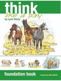 Think Like A Pony Foundation Book