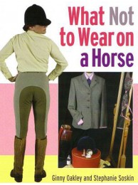 What Not To Wear On A Horse